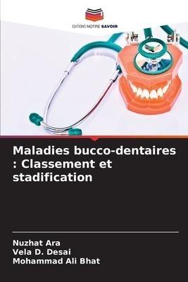 Maladies bucco-dentaires : Classement et stadification