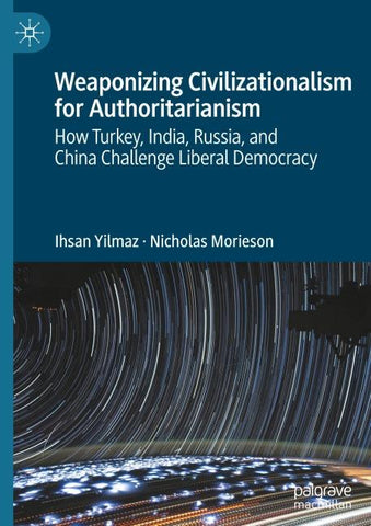Weaponizing Civilizationalism for Authoritarianism