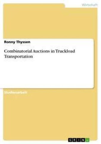 Combinatorial Auctions in Truckload Transportation