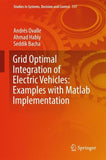 Grid Optimal Integration of Electric Vehicles: Examples with Matlab Implementation
