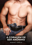 A coragem de ser anônimo