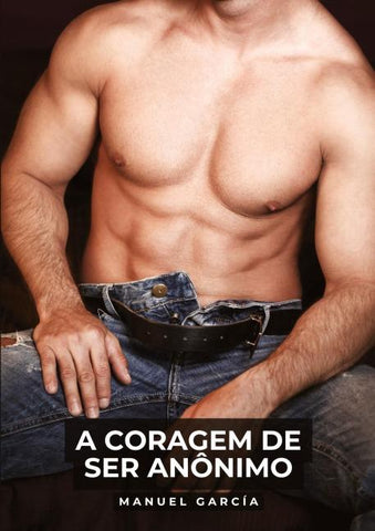 A coragem de ser anônimo