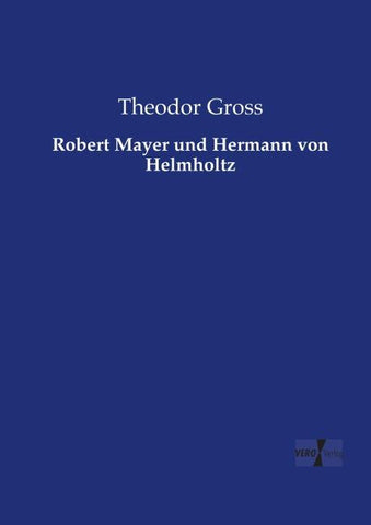 Robert Mayer und Hermann von Helmholtz