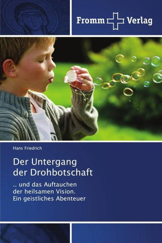 Der Untergang der Drohbotschaft