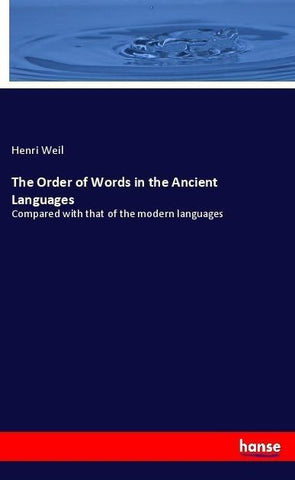 The Order of Words in the Ancient Languages
