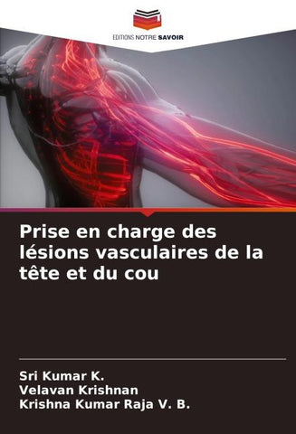 Prise en charge des lésions vasculaires de la tête et du cou