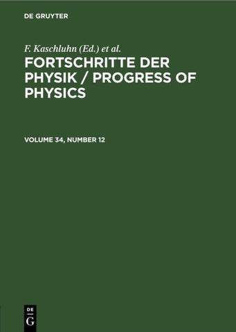 Fortschritte der Physik / Progress of Physics. Volume 34, Number 12