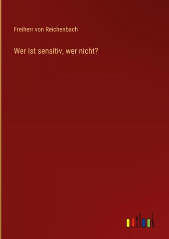 Wer ist sensitiv, wer nicht?