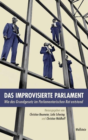 Das improvisierte Parlament