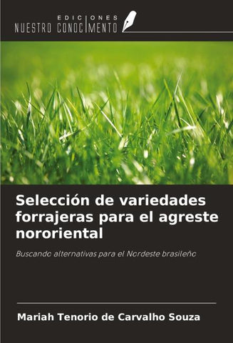Selección de variedades forrajeras para el agreste nororiental