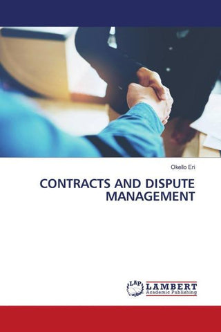 CONTRACTS AND DISPUTE MANAGEMENT