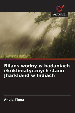 Bilans wodny w badaniach ekoklimatycznych stanu Jharkhand w Indiach
