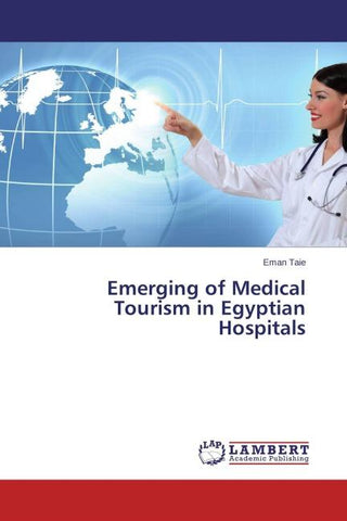 Emerging of Medical Tourism in Egyptian Hospitals