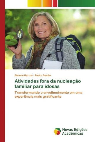 Atividades fora da nucleação familiar para idosas