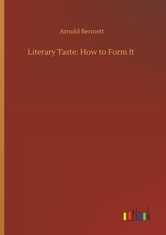 Literary Taste: How to Form It