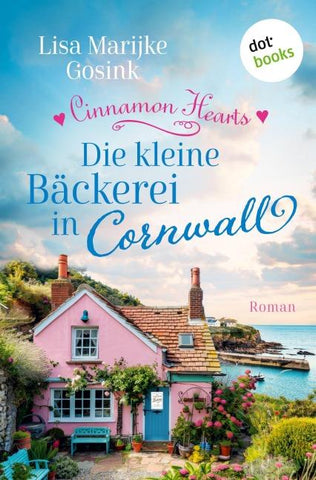 Cinnamon Hearts - Die kleine Bäckerei in Cornwall