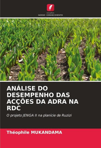 ANÁLISE DO DESEMPENHO DAS ACÇÕES DA ADRA NA RDC