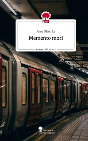 Memento mori. Life is a Story - story.one