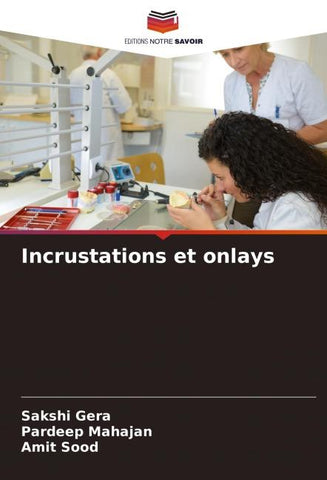 Incrustations et onlays