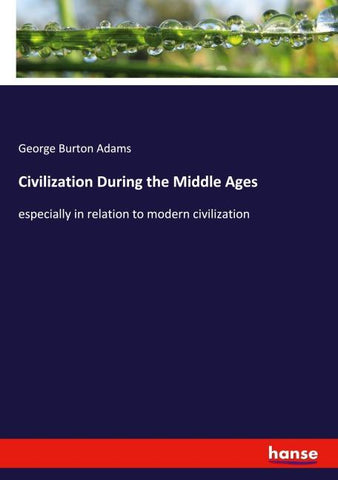 Civilization During the Middle Ages