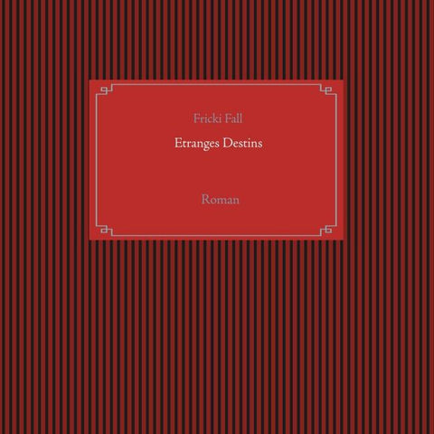 Etranges Destins