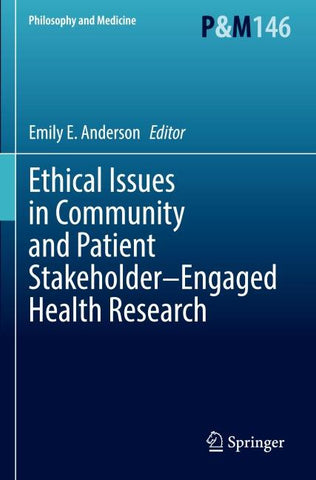 Ethical Issues in Community and Patient Stakeholder–Engaged Health Research