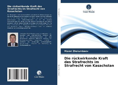 Die rückwirkende Kraft des Strafrechts im Strafrecht von Kasachstan