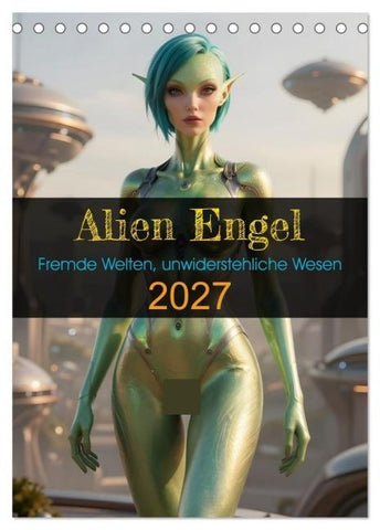 Alien Engel (Tischkalender 2027 DIN A5 hoch), CALVENDO Monatskalender