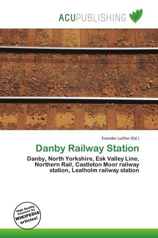 Danby Railway Station
