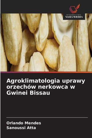 Agroklimatologia uprawy orzechów nerkowca w Gwinei Bissau