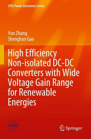 High Efficiency Non-isolated DC-DC Converters with Wide Voltage Gain Range for Renewable Energies