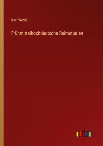 Frühmittelhochdeutsche Reimstudien