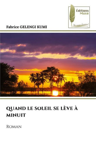 QUAND LE SOLEIL SE LÈVE À MINUIT
