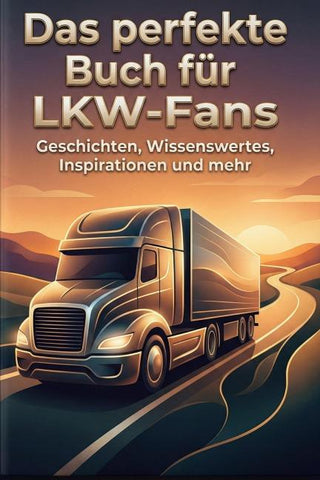 Das perfekte Buch für LKW-Fans