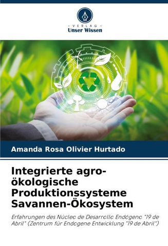 Integrierte agro-ökologische Produktionssysteme Savannen-Ökosystem