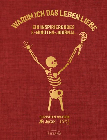Warum ich das Leben liebe: Ein inspirierendes 5-Minuten-Journal