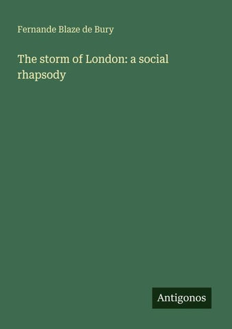 The storm of London: a social rhapsody