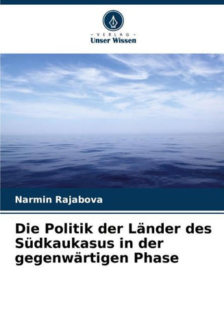 Die Politik der Länder des Südkaukasus in der gegenwärtigen Phase