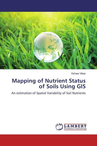 Mapping of Nutrient Status of Soils Using GIS
