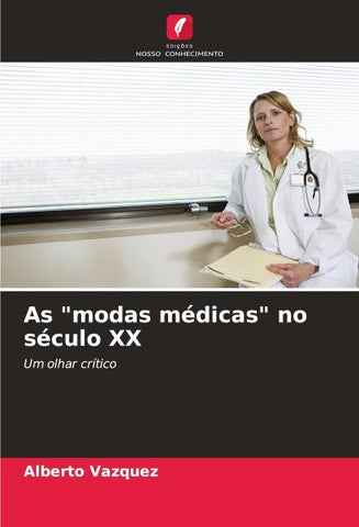 As "modas médicas" no século XX