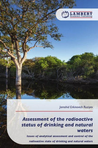 Assessment of the radioactive status of drinking and natural waters