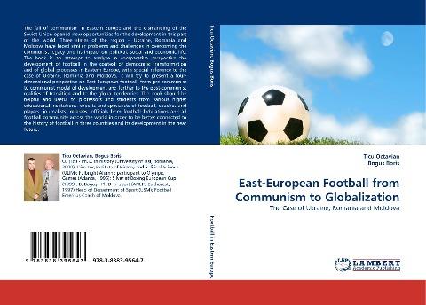 East-European Football from Communism to Globalization