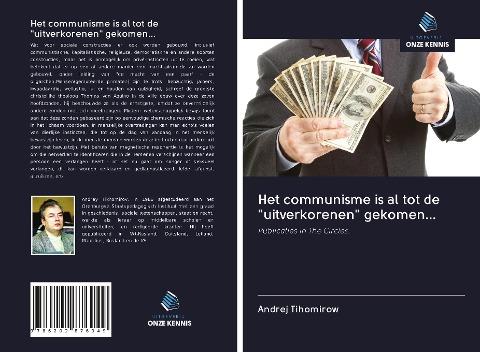 Het communisme is al tot de "uitverkorenen" gekomen...