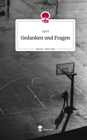 Gedanken und Fragen. Life is a Story - story.one