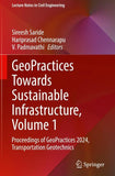 GeoPractices Towards Sustainable Infrastructure, Volume 1