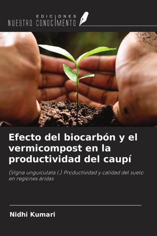 Efecto del biocarbón y el vermicompost en la productividad del caupí