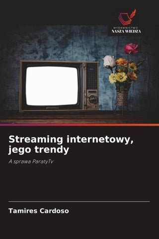 Streaming internetowy, jego trendy