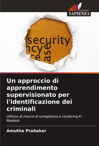 Un approccio di apprendimento supervisionato per l'identificazione dei criminali