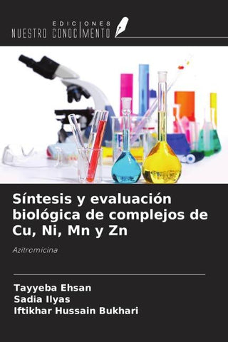 Síntesis y evaluación biológica de complejos de Cu, Ni, Mn y Zn