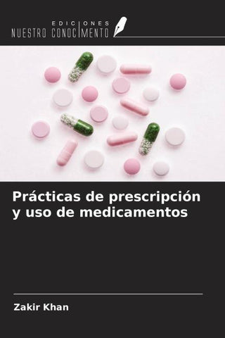 Prácticas de prescripción y uso de medicamentos